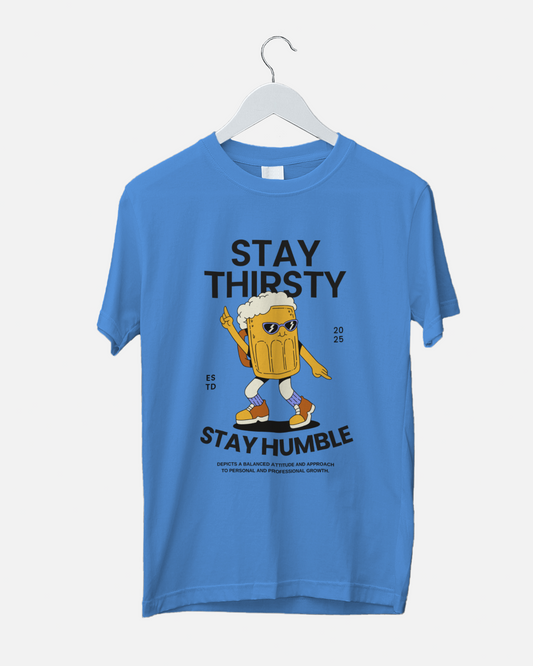 Stay thirsty RT